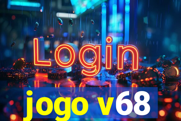 jogo v68